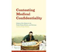 Andreas-Holger Maehle Contesting Medical Confidentiality (Copertina rigida)