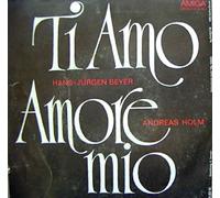 Andreas Holm / Hans-Jürgen Beyer - Amore Mio / Ti Amo - AMIGA - 4 56 352