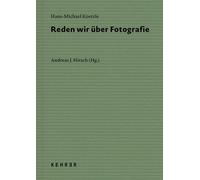 Andreas J. Hirsch Hans-Michael Koetz Reden wir über Fotograf (Copertina rigida)