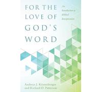 Andreas J. Köst For the Love of God`s Word - An Introduction (Copertina rigida)