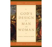 Andreas J. Köstenberger Margaret Elizabeth Kös God's Design for Man (Tascabile)