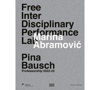 Andreas Jacob C Marina Abramovic. Free Interdisciplinary Perf (Copertina rigida)