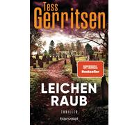 Andreas Jäger Tess Gerritsen Leichenraub: Thriller (Tascabile)