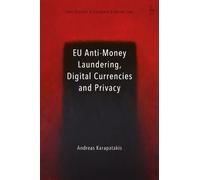 Andreas Karapat EU Anti-Money Laundering, Digital Currencies (Copertina rigida)