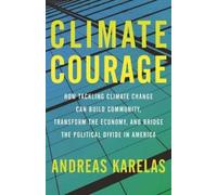 Andreas Karelas Climate Courage (Tascabile)