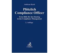 Andreas Kark Plötzlich Compliance Officer: Erste Hilfe für den Einst (Tascabile)