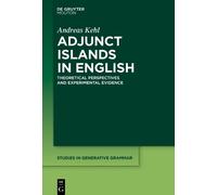 Andreas Kehl Adjunct Islands in English (Tascabile)