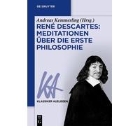 Andreas Kemmerl René Descartes: Meditationen über die Erste Philosop (Tascabile)