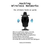 Andreas Kolokit Hacking Wireless Networks - The ultimate hands-on gu (Tascabile)