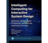 Andreas Komninos Intelligent Computing for Interactive System Design (Tascabile)