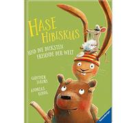 Andreas Konig Hase Hibiskus und die dicksten Freunde vder Wel (Copertina rigida)