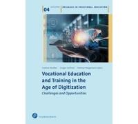 Andreas Korbach Vocational Education and Training in the Age of Digi (Tascabile)