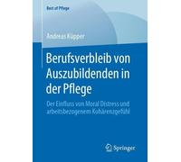 Andreas Küpper Berufsverbleib von Auszubildenden in der Pflege (Tascabile)