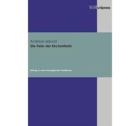Andreas Leipold Die Feier der Kirchenfeste (Tascabile)
