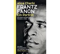 Andreas Löhrer Natasha A. Kelly Alice Cherk Frantz Fanon: Ein Porträ (Tascabile)