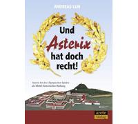 Andreas Luh Und Asterix hat doch recht: "Asterix bei den Olympische (Tascabile)