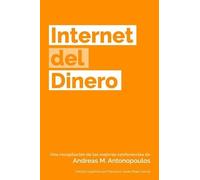 Andreas M Antonopoulos Internet del Dinero (Tascabile) Internet of Money