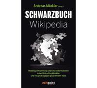 Andreas Mäckler Schwarzbuch Wikipedia: Mobbing, Diffamierung und Fal (Tascabile)