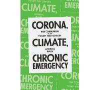 Andreas Malm Corona, Climate, Chronic Emergency (Tascabile)