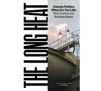 Andreas Malm Wim Carton The Long Heat (Copertina rigida) (PRESALE 07/10/2025)