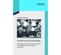 Andreas Malycha Die SED in der Ära Honecker (Copertina rigida)