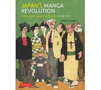 Japan's Manga Revolution: From Painted Scrolls to Comic Books 1680 -1920