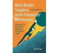 Andreas Marnero Mein Bruder Sisyphos, mein Freund der Minotau (Copertina rigida)