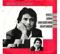 Andreas Martin - Psst..komm' und lieb' mich heut' nacht (1986) / Vinyl single [Vinyl-Single 7'']
