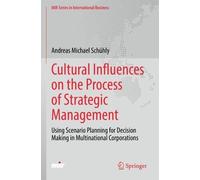 Andreas Michael Cultural Influences on the Process of Strategic Man (Tascabile)
