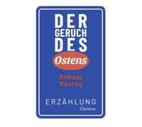 Andreas Montag Der Geruch des Ostens: Erzählung (Copertina rigida)