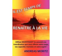 Andreas Moritz Il est temps de renaître à la vie (Tascabile)