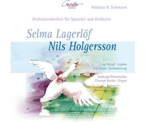 Andreas N. Tark Selma Lagerlöf: Nils Holgersson -Orchestermärchen Für Sprec (CD)