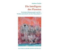 Andreas Neider Die Intelligenz des Planeten (Tascabile)