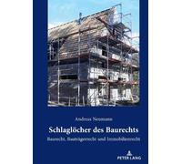 Andreas Neumann Schlagloecher des Baurechts (Copertina rigida)