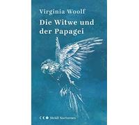 Andreas Nohl Virginia Woolf Liat Himmel Die Witwe und der Pa (Copertina rigida)
