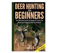 Andreas P Deer Hunting for Beginners (Copertina rigida)