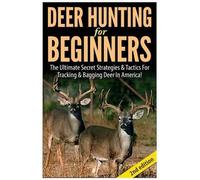 Andreas P Deer Hunting for Beginners (Tascabile)