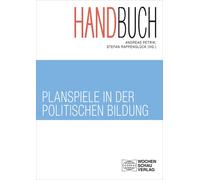 Andreas Petrik S Handbuch Planspiele in der politischen Bildung (Pol (Tascabile)