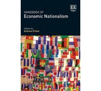 Andreas Pickel Handbook of Economic Nationalism (Copertina rigida)