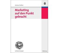 Andreas Preißner Marketing auf den Punkt gebracht (Tascabile)