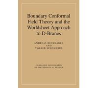 Andreas Recknag Boundary Conformal Field Theory and the World (Copertina rigida)