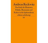 Andreas Reckwitz Das Ende der Illusionen (Tascabile)