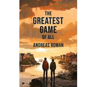Andreas Roman The Greatest Game of All (Tascabile)