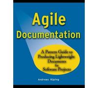 Andreas Rüping Agile Documentation (Tascabile) Wiley Software Patterns Series