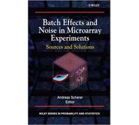 Andreas Scherer Batch Effects and Noise in Microarray Experim (Copertina rigida)