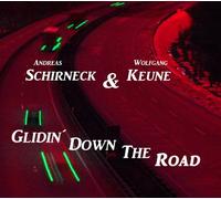 Andreas Schirneck & Wolfgang Keune - "Glidin' Down The Road"