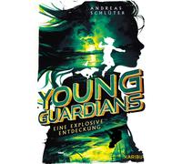 Andreas Schlüte Young Guardians (Band 2) - Eine explosive Ent (Copertina rigida)