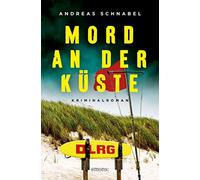 Andreas Schnabel Mord an der Küste: Kriminalroman (Tascabile)