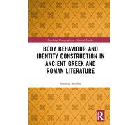 Andreas Serafim Body Behaviour and Identity Construction in A (Copertina rigida)