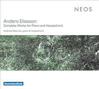 Andreas Skouras - Anders Eliasson: Complete Works For Piano & Harpsi